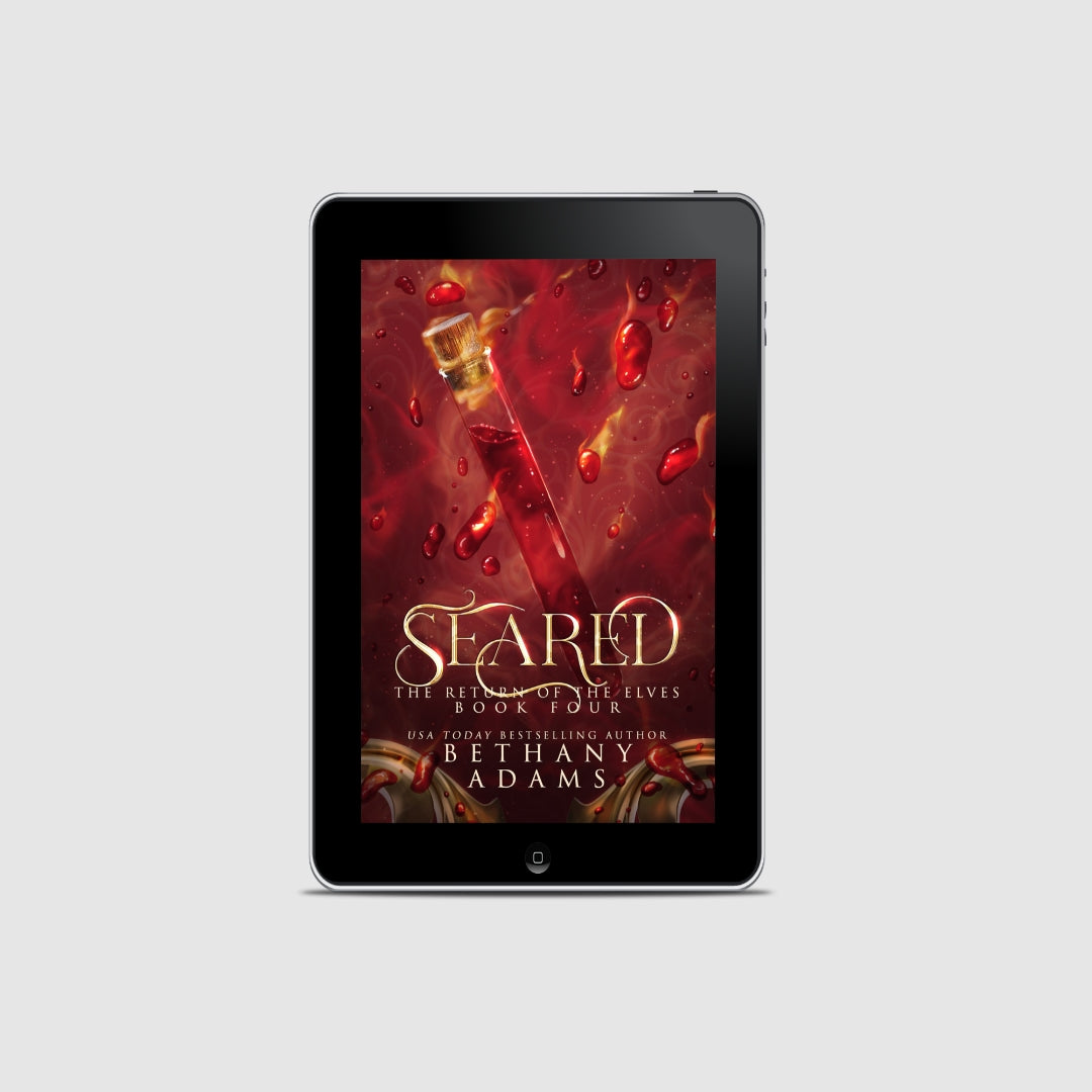 Seared: The Return of the Elves, Book 4 (EBOOK)